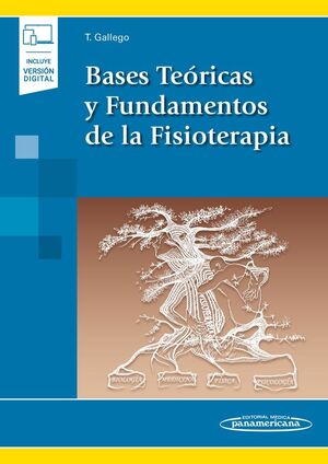 BASES TEORICAS Y FUNDAMENTOS DE LA FISIOTERAPIA