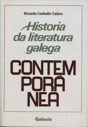 HISTORIA DA LITERATURA GALEGA CONTEMPORANEA -CARBALLO CALERO