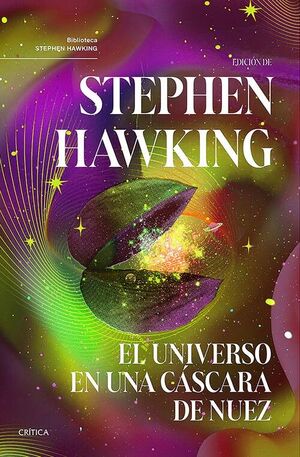 EL UNIVERSO EN UNA CÁSCARA DE NUEZ