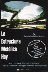 ESTRUCTURA METALICA HOY TOMO 2 + CD-ROM. PROYECTOS TEXTOS Y