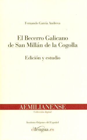 EL BECERRO GALICANO DE SAN MILLÁN DE LA COGOLLA
