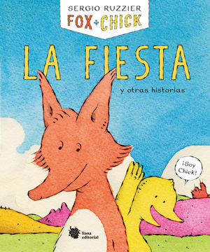 FOX + CHICK. LA FIESTA Y OTRAS HISTORIAS (COMIC)