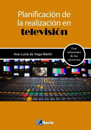 PLANIFICACION DE LA REALIZACION EN TELEVISION