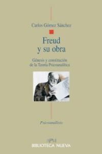 FREUD Y SU OBRA GENESIS Y CONSTITUCION DE LA TEORIA PSICOANA