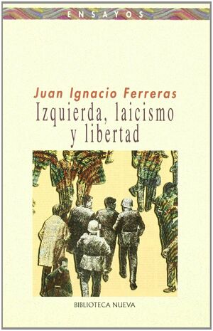 IZQUIERDA, LAICISMO Y LIBERTAD