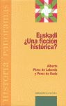 EUSKADI ¿UNA FICCIÓN HISTÓRICA?