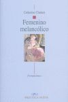 FEMENINO MELANCOLICO