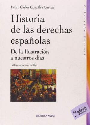 HISTORIA DE LAS DERECHAS ESPAÑOLAS 2ªED