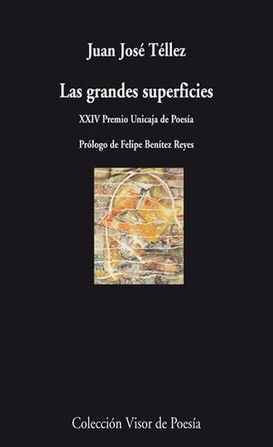 LAS GRANDES SUPERFICIES, XXIV PREMIO UNICAJA POESÍA