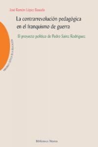 CONTRARREVOLUCIÓN PEDAGÓGICA EN EL FRANQUISMO DE GUERRA,LA