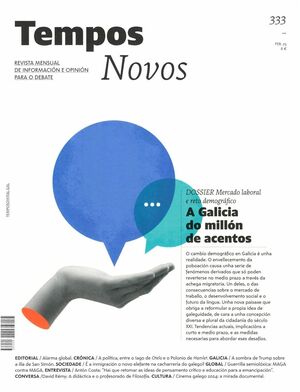 333, TEMPOS NOVOS. A GALICIA DO MILLON DE ACENTOS