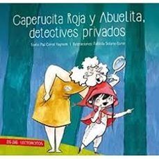 CAPERUCITA ROJA Y ABUELITA DETECTIVES PRIVADOS 1