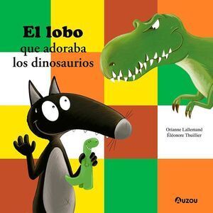 EL LOBO QUE ADORABA LOS DINOSAURIOS